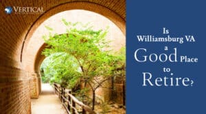 Is Williamsburg VA a good place to retire?